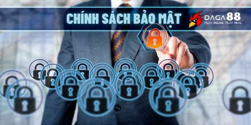 Chính Sách Bảo Mật Được Cung Cấp Khi Tham Gia Daga88 1 chính sách bảo mật