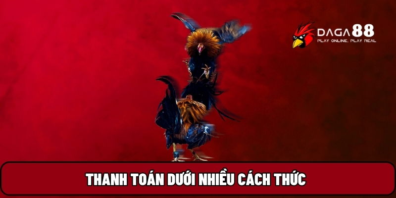 Thanh toán dưới nhiều cách thức