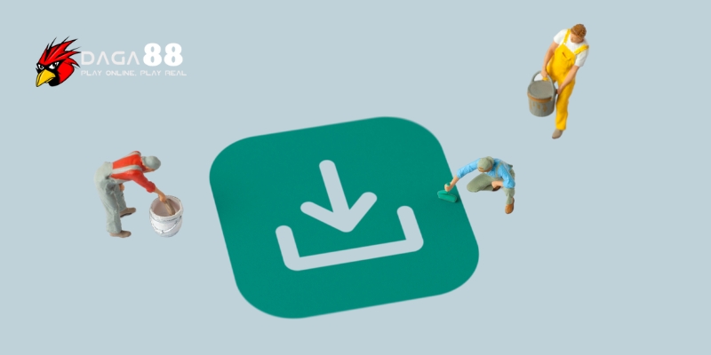 Tải App Daga88 Và Những Điều Tân Thủ Không Nên Bỏ Qua 3 Hướng dẫn chi tiết tải app Daga88 tiện nhanh